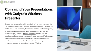 Command Your Presentations with Cadyce's Wireless Presenter