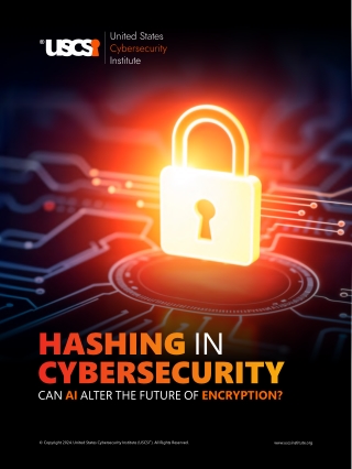 HASHING IN CYBERSECURITY - CAN AI ALTER THE FUTURE OF ENCRYPTIONCS- USCSI