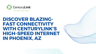 CenturyLink Home Internet Services in Phoenix, AZ