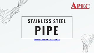 Stainless Steel Pipe - apecmetal.com.sg