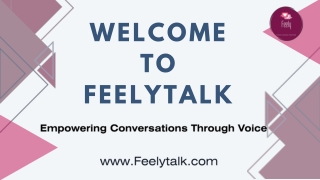 Feel the Connection with FeelyTalk