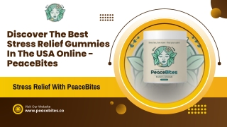 Discover The Best Stress Relief Gummies In The USA Online - PeaceBites