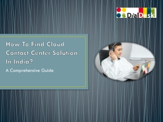 How To Find Cloud Contact Center Solution In India?