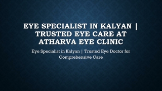 Eye Specialist in Kalyan | Trusted Eye Doctor for Comprehensive Care