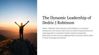 The-Dynamic-Leadership-of-Dedric-J-Robinson