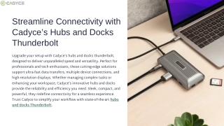 Streamline Connectivity with Cadyce’s Hubs and Docks Thunderbolt