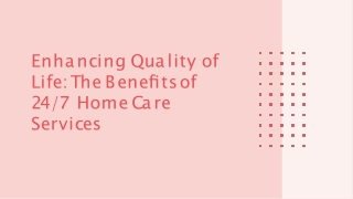 Reliable 24/7 Home Care Services for Your Loved Ones’ Comfort and Safety