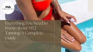 Everything You Need to Know About MT2 Tanning A Complete Guide
