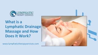 What is a Lymphatic Drainage Massage and How Does It Work?