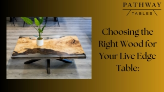 Choosing the Right Wood for Your Live Edge Table