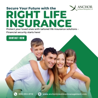 Secure Your Future with the Right Life Insurance