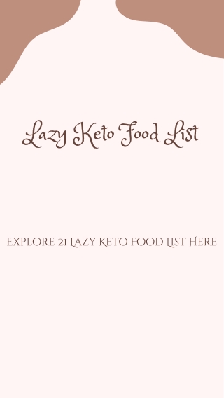 Lazy Keto Food List