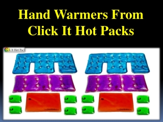 Hand Warmers From Click It Hot Packs