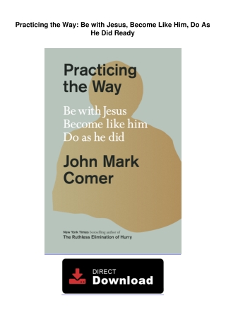 Practicing-the-Way-Be-with-Jesus-Become-Like-Him-Do-As-He-Did