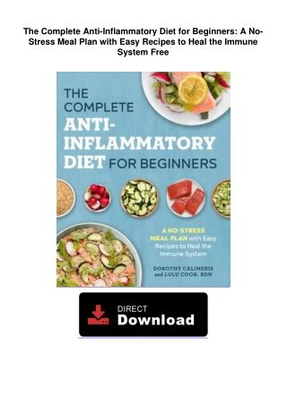 The-Complete-AntiInflammatory-Diet-for-Beginners-A-NoStress-Meal-Plan-with-Easy-Recipes-to-Heal-the-Immune-System