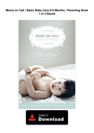 Moms-on-Call--Basic-Baby-Care-06-Months--Parenting-Book-1-of-3