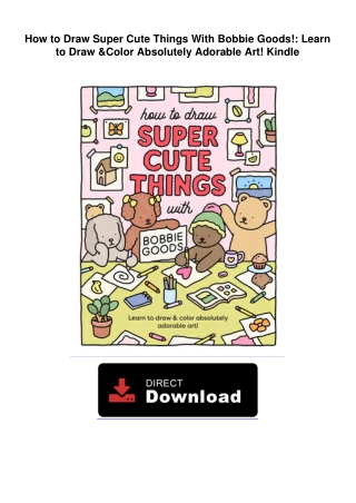 How-to-Draw-Super-Cute-Things-With-Bobbie-Goods-Learn-to-Draw--Color-Absolutely-Adorable-Art