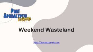 Weekend Wasteland - postapocevents.com