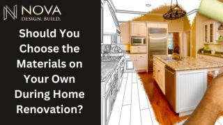Should You Choose the Materials on Your Own During Home Renovation