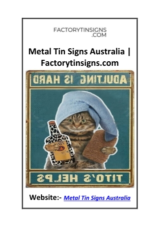 Metal Tin Signs Australia  Factorytinsigns.com