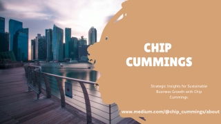 What Strategies Can Chip Cummings Use to Maximize Your Business Potential?