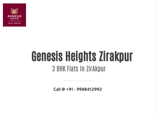 Genesis Heights Zirakpur - 9988412992