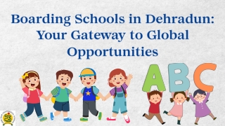 Boarding Schools in Dehradun Your Gateway to Global Opportunities