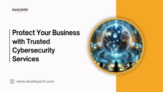 Protect Your Business with Trusted Cybersecurity Services