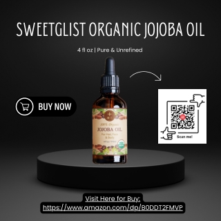 SWEETGLIST Organic Jojoba Oil - 4 fl oz  Pure & Unrefined