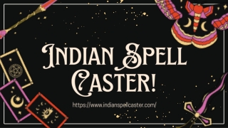 Indian Spell Caster!