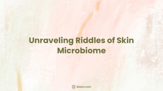 Unraveling Riddles of Skin Microbiome