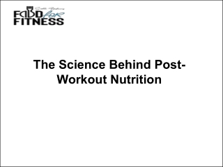 The Science Behind Post-Workout Nutrition
