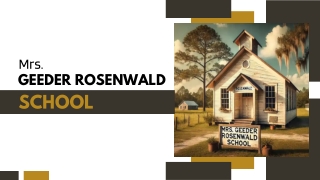 Mrs. Geeder Rosenwald School