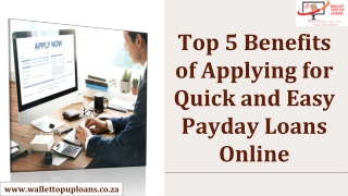 Top 5 Benefits of Applying for Quick and Easy Payday Loans Online