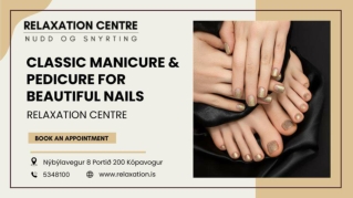 Classic Manicure & Pedicure for Beautiful Nails | Relaxation Centre Iceland