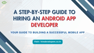 A Step-by-Step Guide to Hiring an Android App Developer