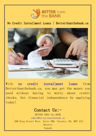 No Credit Installment Loans  Betterthanthebank.ca