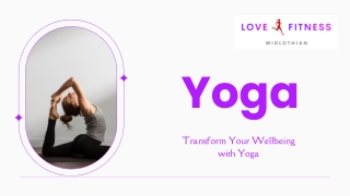 Yoga in Midlothian: Join Love Fitness for a Healthier You