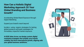 How Can a Holistic Digital Marketing Approach 2X Your Business Growth?