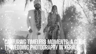 Forever Starts Here: Captivating Wedding Photography in Kerala