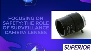 Ensuring Security at Its Best with High-Resolution Surveillance Camera Lenses