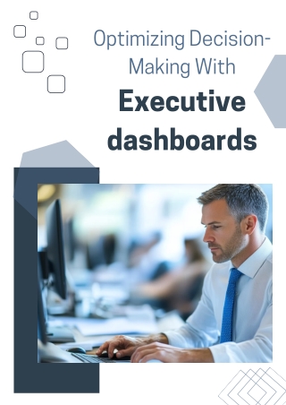Optimizing Decision-Making With Executive Dashboards