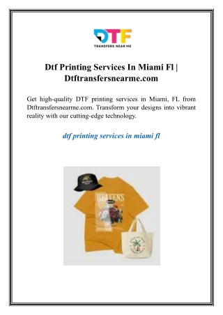 Dtf Printing Services In Miami Fl  Dtftransfersnearme.com