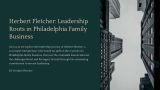 Herbert-Fletcher-Leadership-Roots-in-Philadelphia-Family-Business (1)