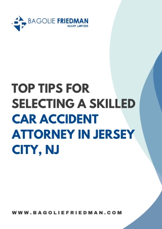 Top Tips for Selecting a Skilled Car Accident Attorney in Jersey City, NJ