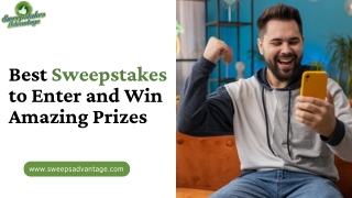 Best Sweepstakes to Enter and Win Amazing Prizes