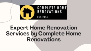 Expert Home Renovation Services by Complete Home Renovations