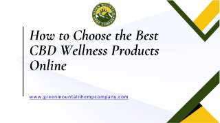 How to Choose the Best CBD Wellness Products Online