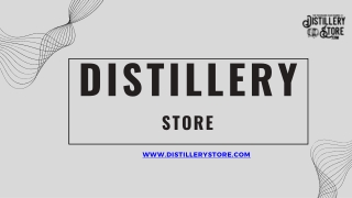 DISTILLERY STORE PPT