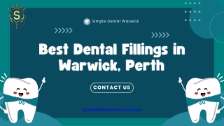 Quality Dental Fillings in Warwick, Perth
